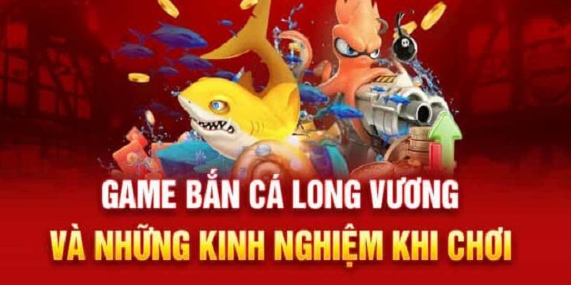 Vận dụng kinh nghiệm để thắng game bắn cá long vương tại 88vv